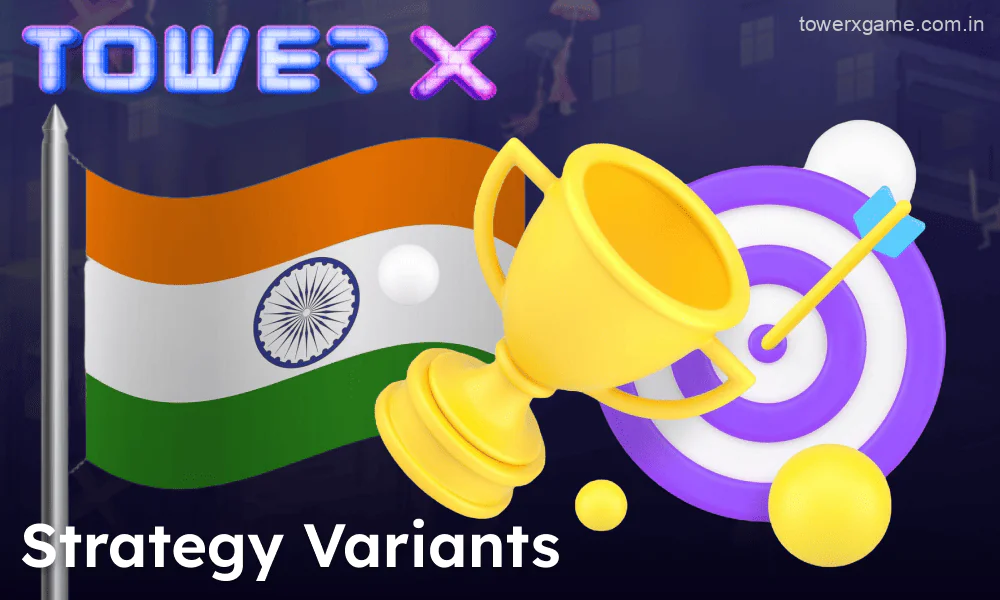 Tower X strategy for players in India