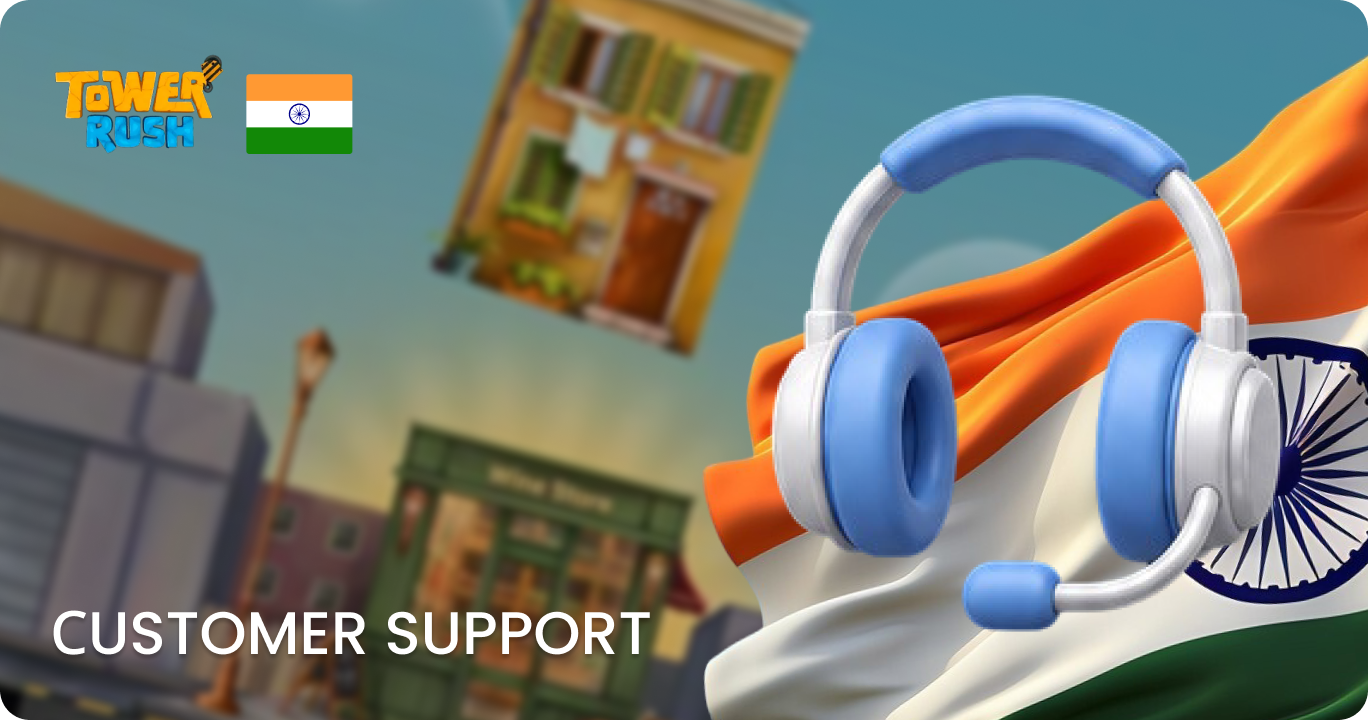 Tower Rush Customer Support for Indian Players