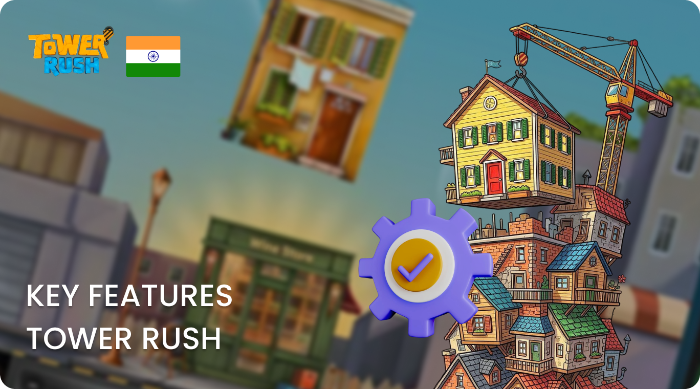 Key Features Tower Rush Game in India