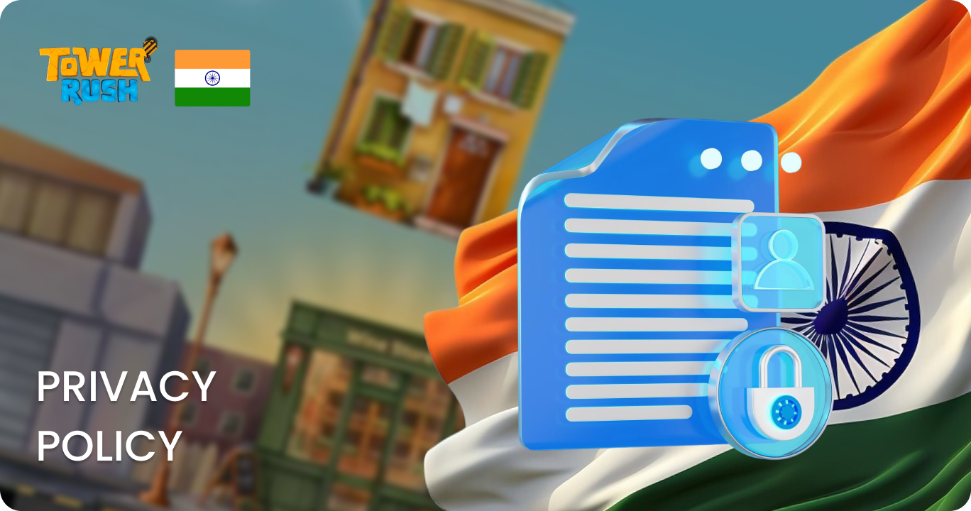 Tower Rush Privacy Policy for Indian Players