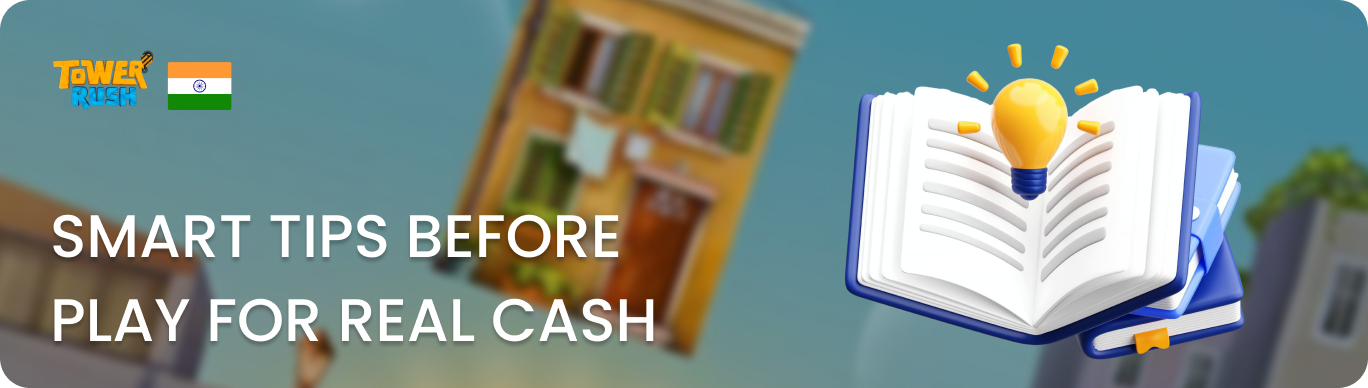 Smart Tips Before Play Tower Rush Game for Real Money